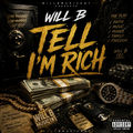 Tell I&rsquo;m Rich