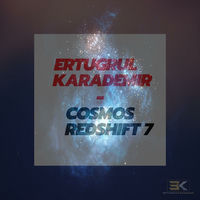 Cosmos Redshift 7 - Ertugrul Karademir | Deezer