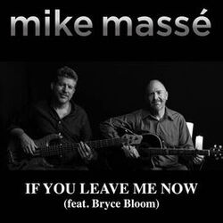 Cover of If You Leave Me Now