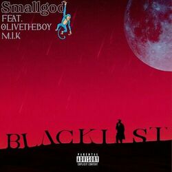 Cover of Blacklist (feat. Olivetheboy & M.I.K)