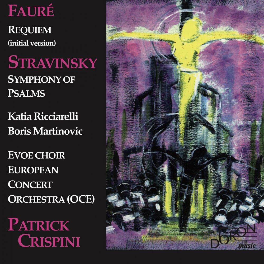 Picture of Gabriel Fauré & Igor Stravinsky: Requiem, Symphony of Psalms