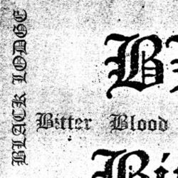 Cover of Bitter Blood (A Collection of Archival Recordings)