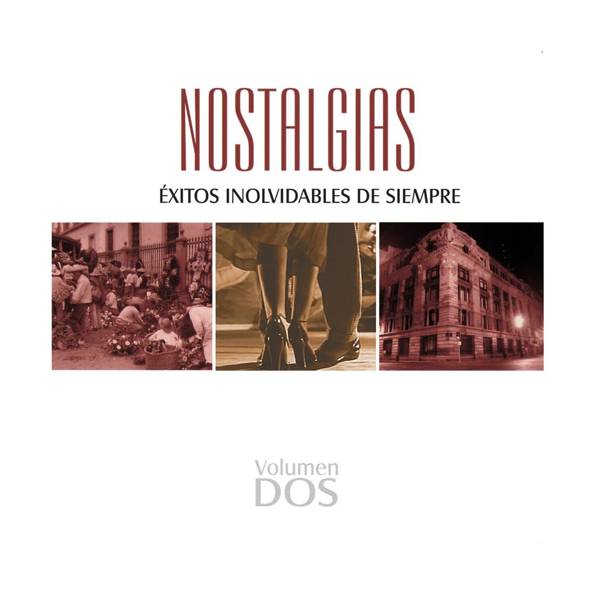 Album cover of Nostalgias, Vol. 2 - Éxitos Inolvidables de Siempre