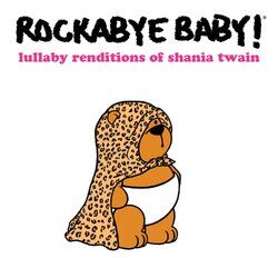 Cover of Lullaby Renditions of Shania Twain