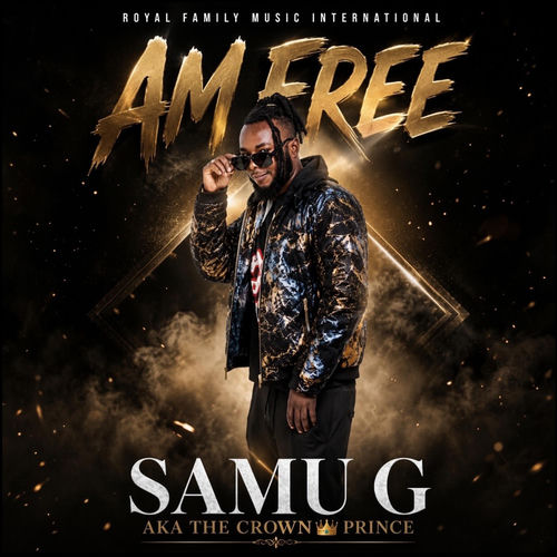 Am Free (feat. Samu G)