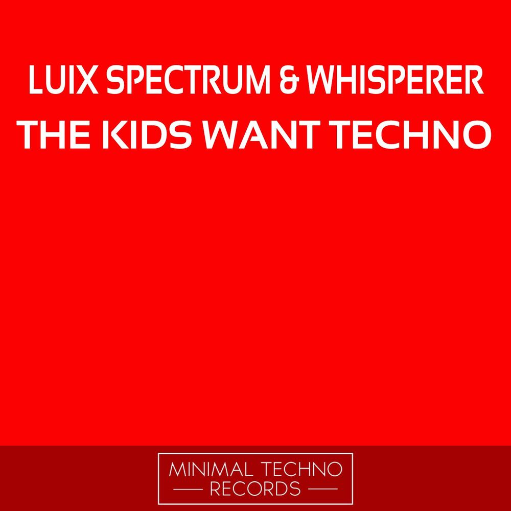 Picture of The Kids Want Techno