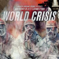 Cover of World Crisis (Higher Ground Sound Presents)