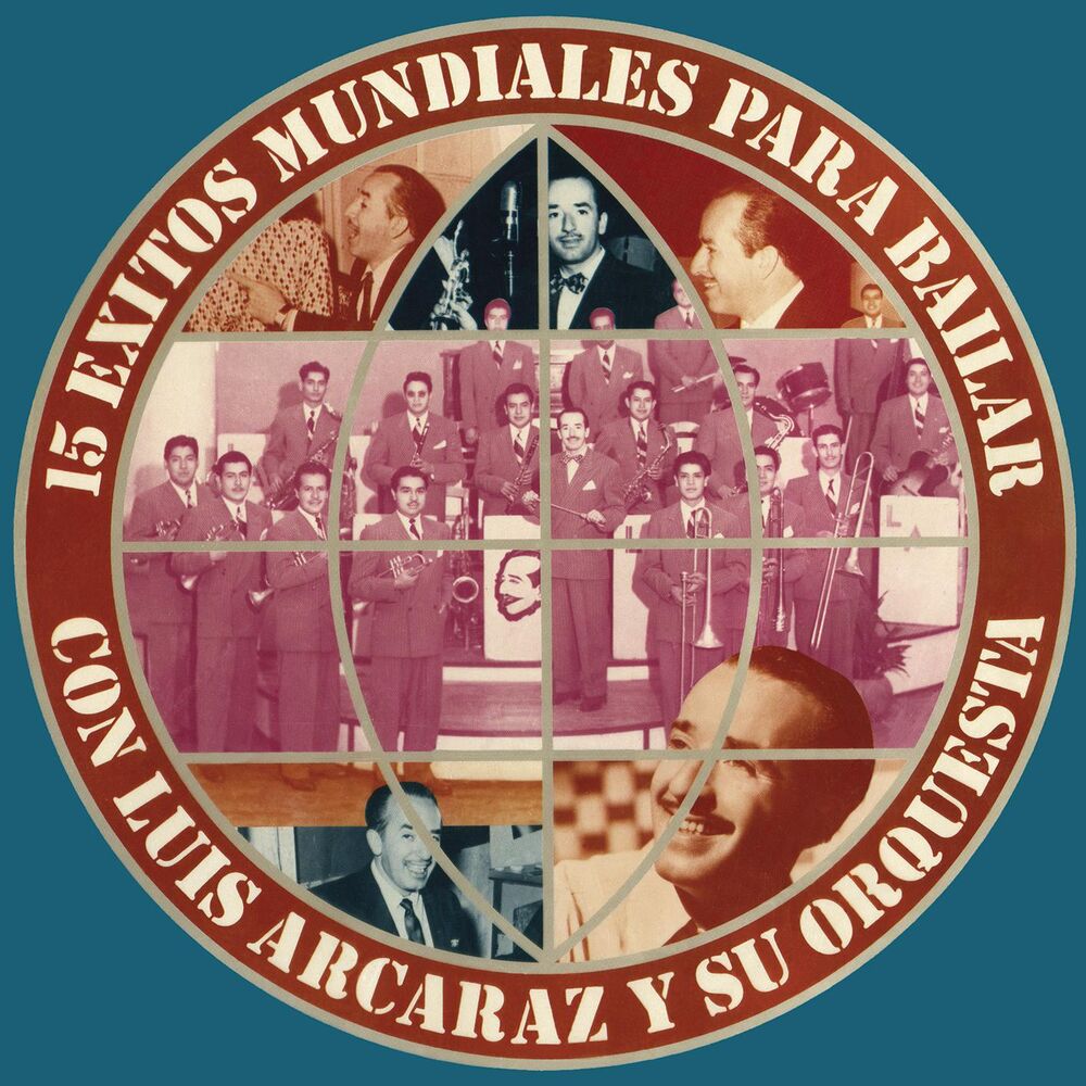 Picture of 15 Éxitos Mundiales para Bailar Con Luis Arcaraz y Su Orquesta