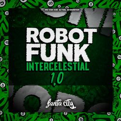 Cover of Robot Funk Intercelestial 1.0