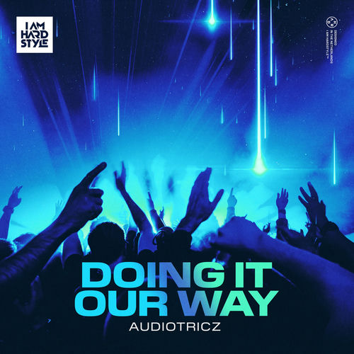 Doing It Our Way by Audiotricz - 180 BPM
