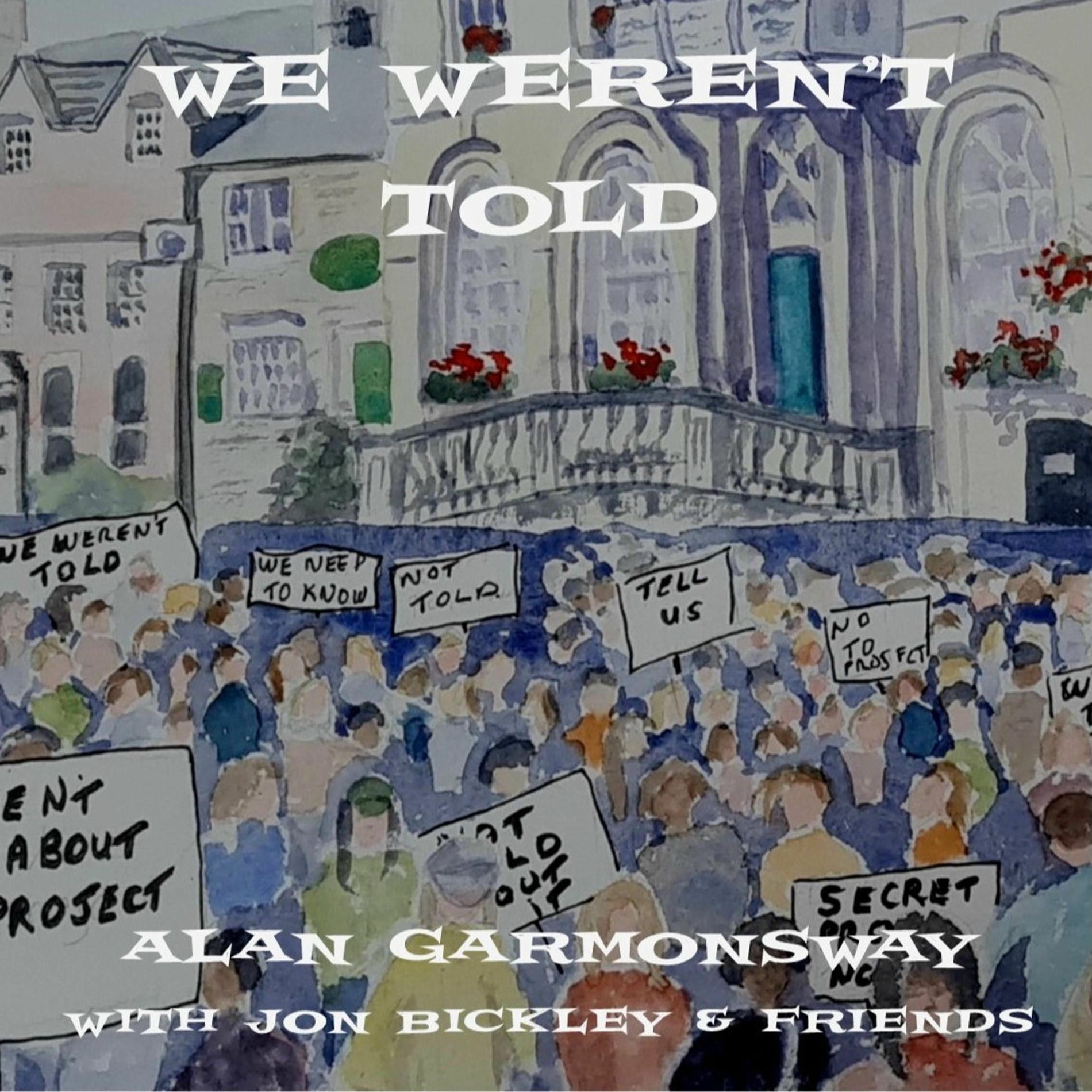 Album cover of We Weren't Told (feat. Jon Bickley & Friends)