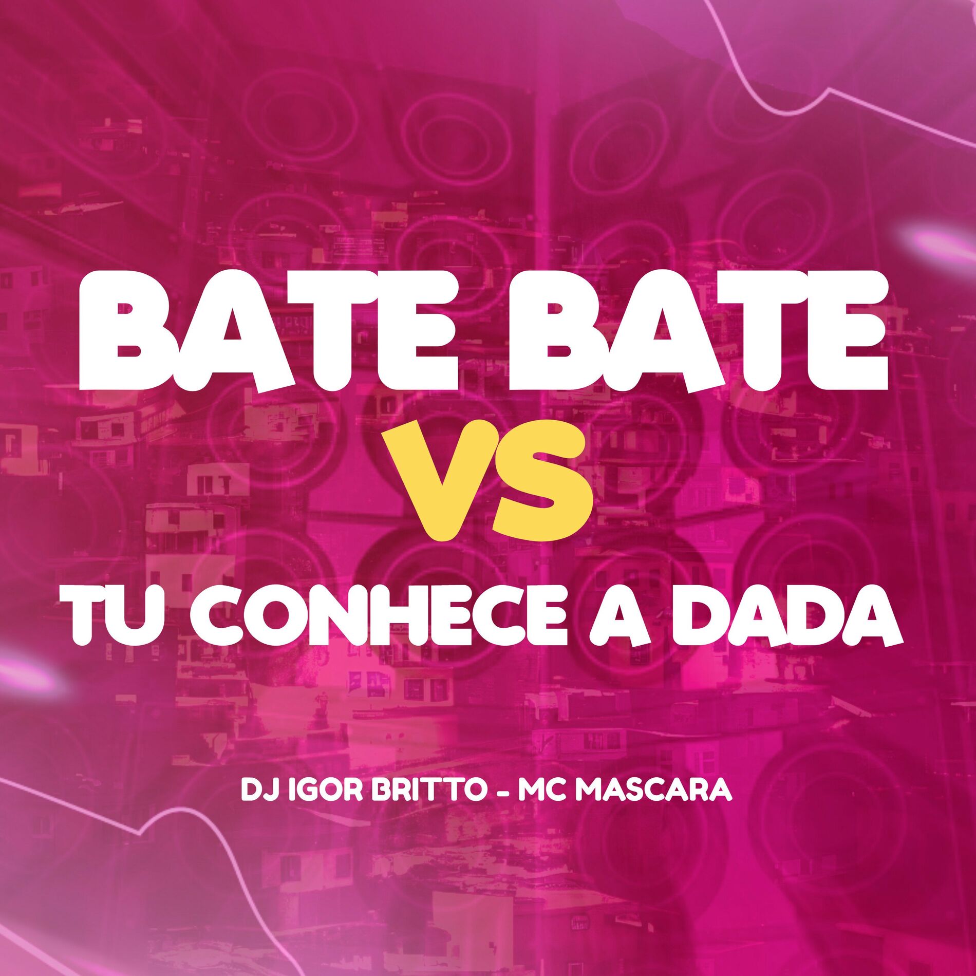 Album cover of Bate Bate Vs Tu Conhece a Dadá