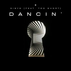 Cover of Dancin' (feat. Too $hort)