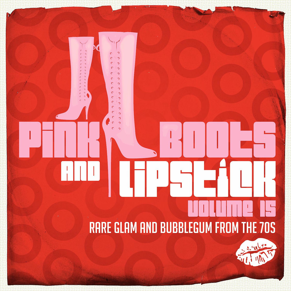 Album cover of Pink Boots & Lipstick 15 (Rare Glam and Bubblegum from the 70s)