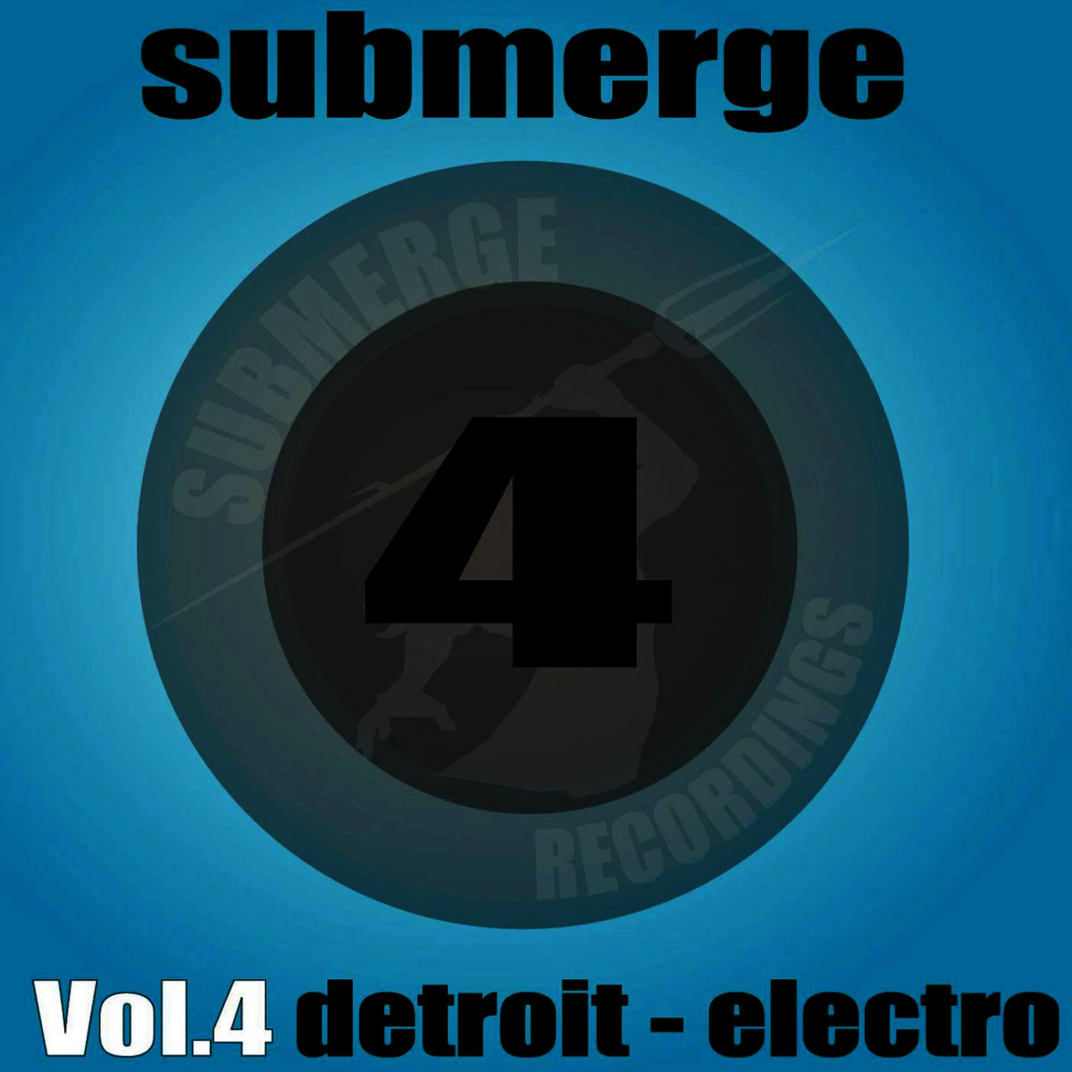 Album cover of Submerge Vol. 4 - Detroit Electro