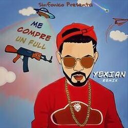 Cover of Sinfonico Presenta: Me Compré un Full (Yexian Remix)
