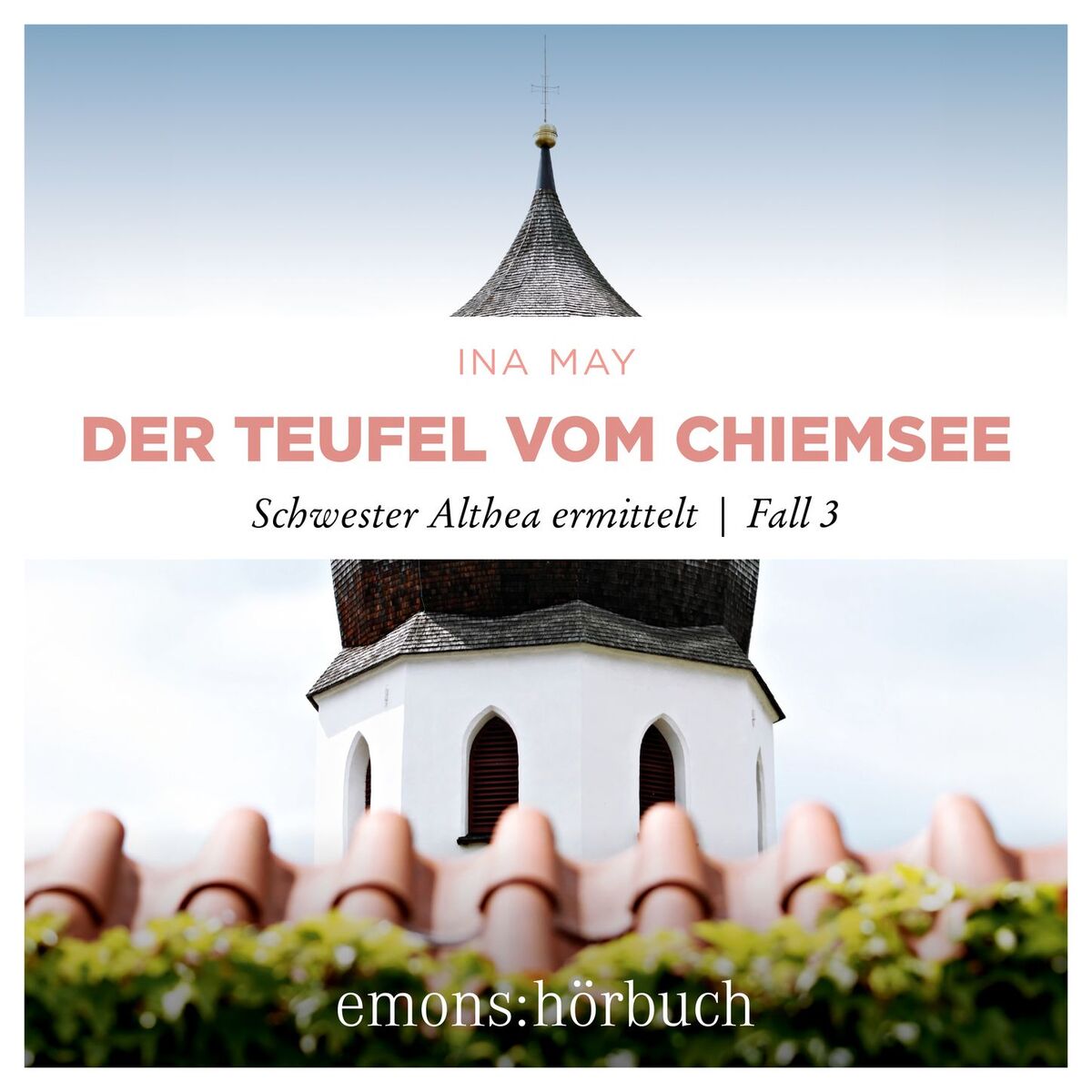 Album cover of Der Teufel vom Chiemsee - Schwester Althea ermittelt, Fall 3 (Ungekürzt)