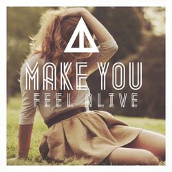 Cover of Make You Feel Alive