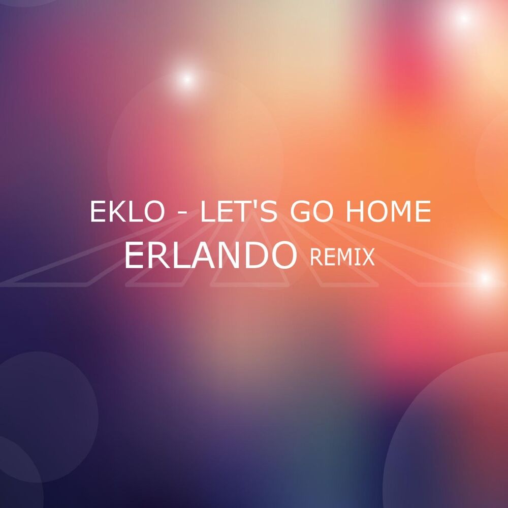Picture of Let's Go Home (Erlando Remix)