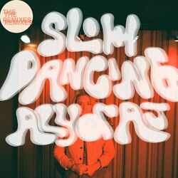 Cover of Slow Dancing (The Remixes)
