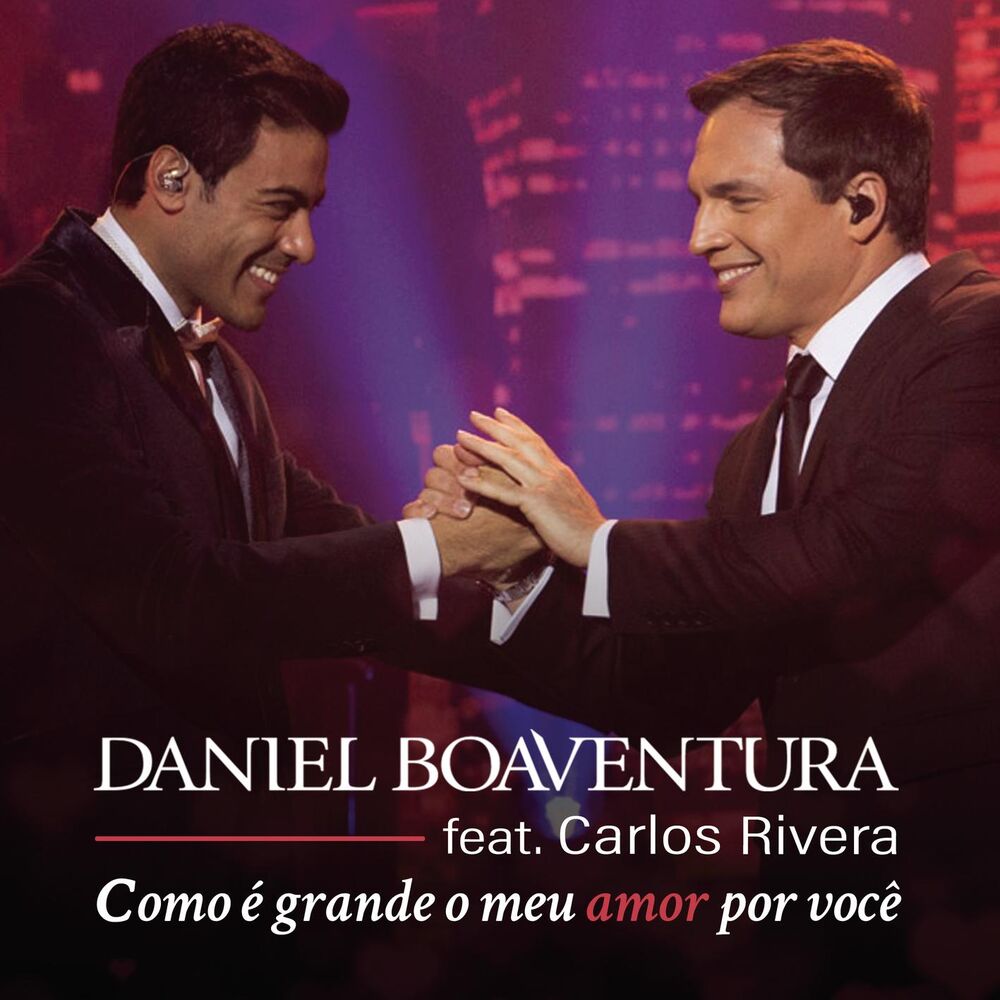 Picture of Como é Grande o Meu Amor por Você (feat. Carlos Rivera) (Ao Vivo)