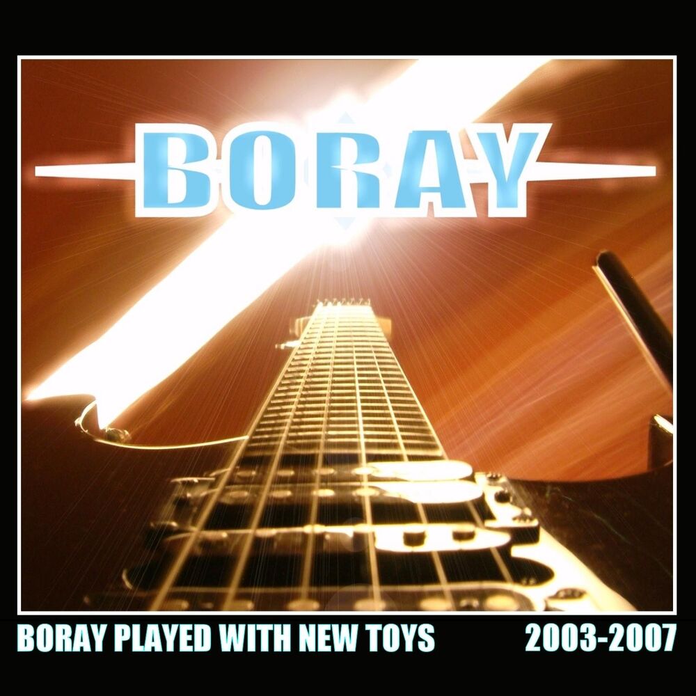 Picture of Boray Played with New Toys 2003-2007