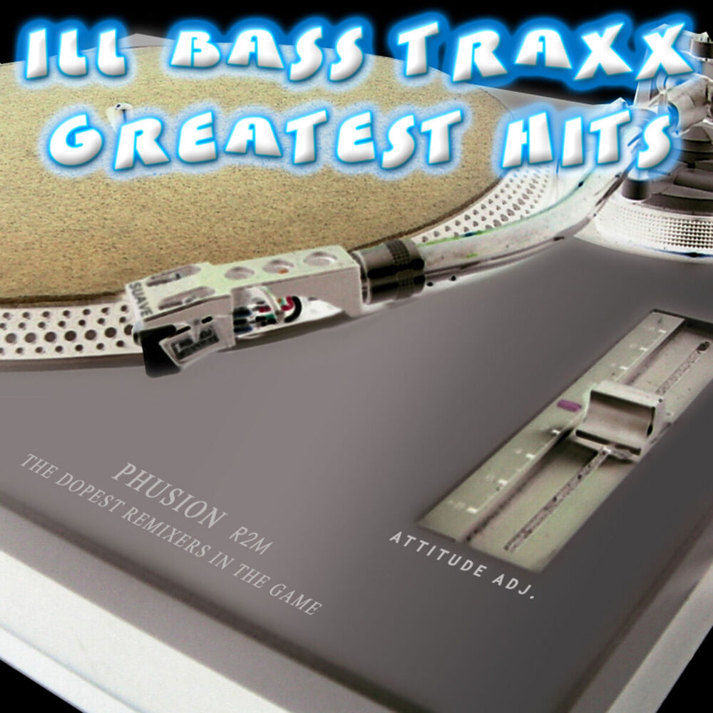 Picture of Ill Bass Traxx Greatest Hits