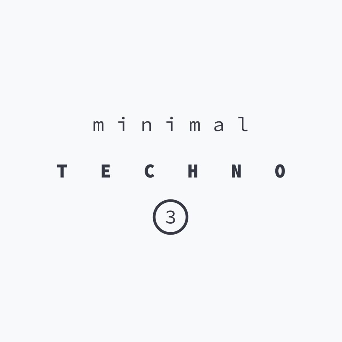 Album cover of MINIMAL TECHNO 3