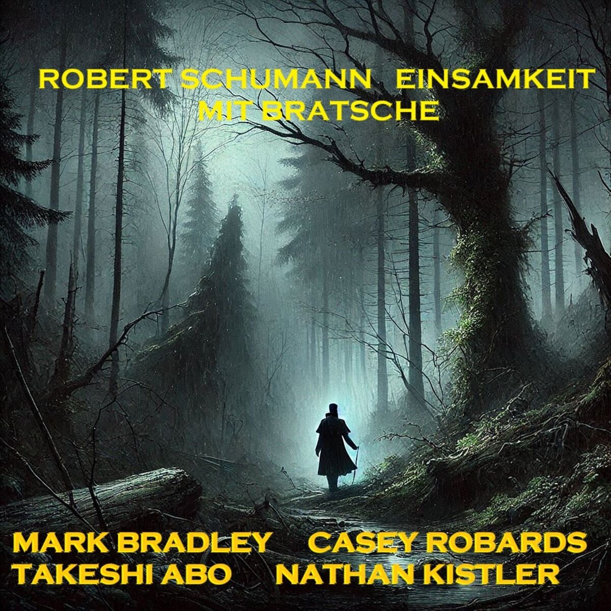 Album cover of Robert Schumann Einsamkeit Mit Bratsche