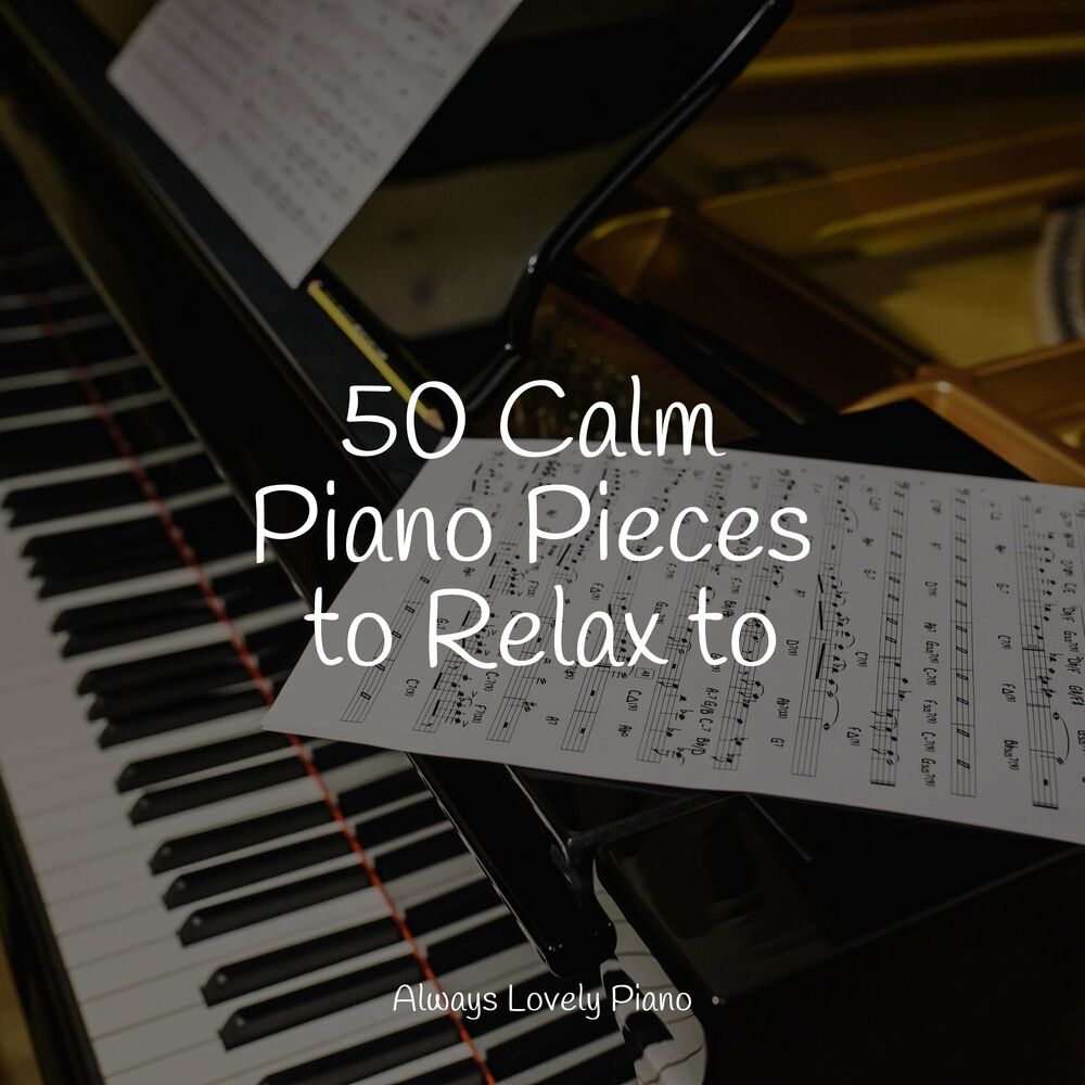 Picture of 50 Calm Piano Songs for Increased Focus