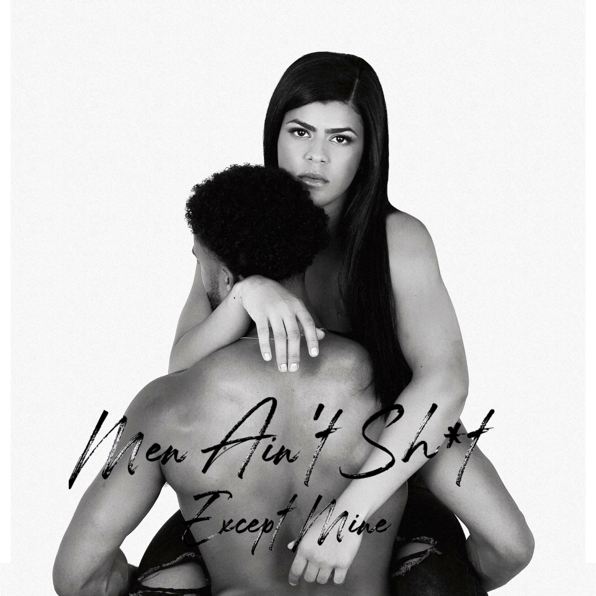 Album cover of Men Ain’t Sh*t Except Mine