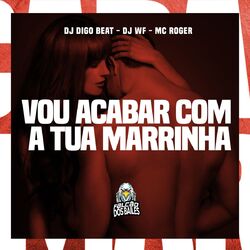 Cover of Vou Acabar Com a Tua Marrinha