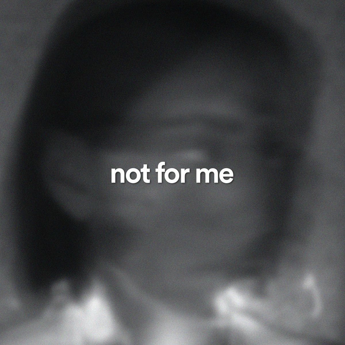 Album cover of not for me