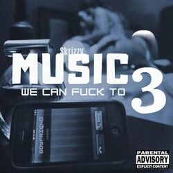 Cover of Music We Can Fuck to 3 (2020 Remastered Version)