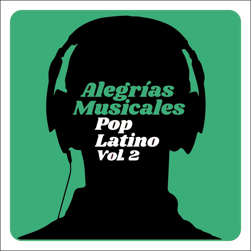 Picture of Alegrías Musicales: Pop Latino Vol. 2