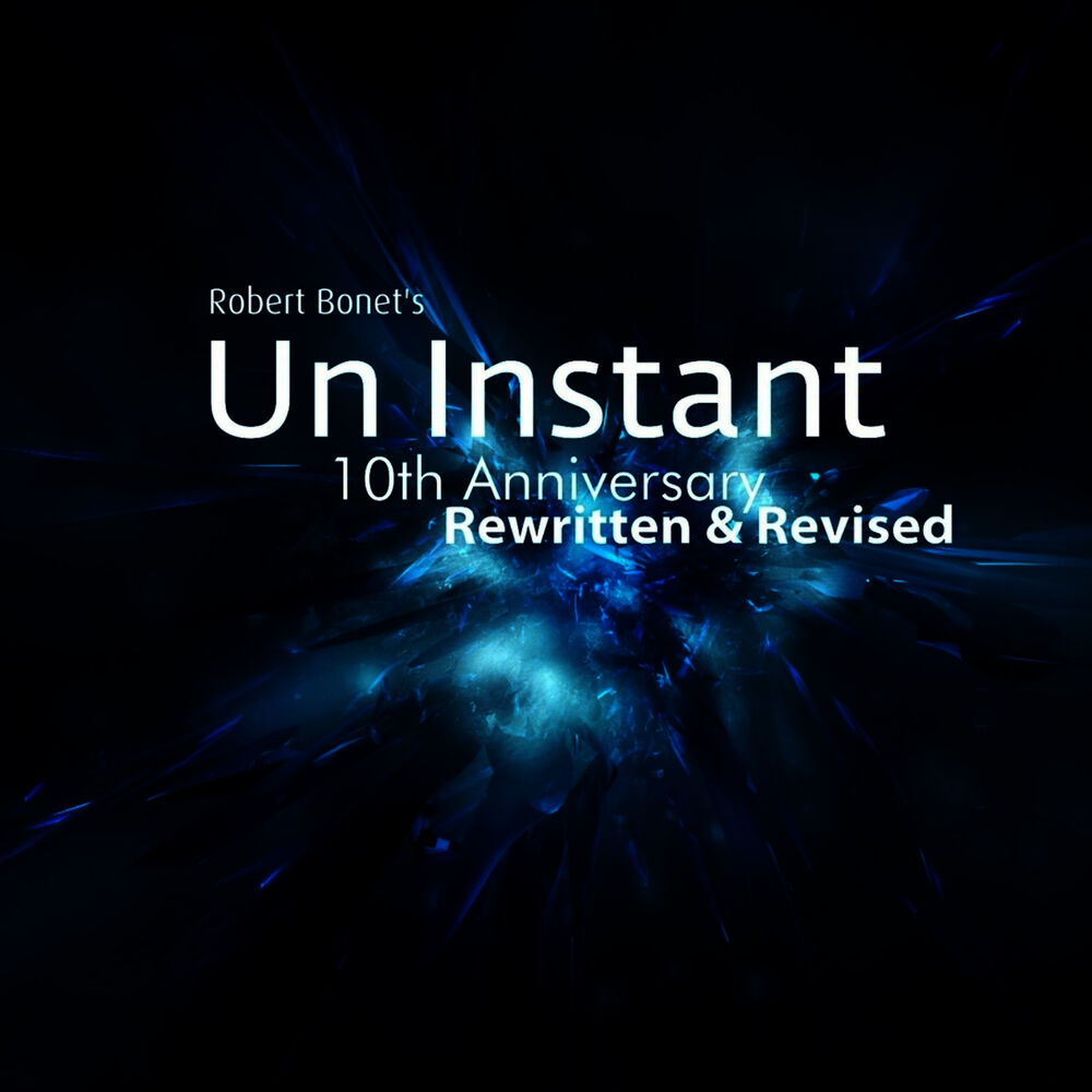 Picture of Un Instant - 10th Anniversary (Rewritten & Revised)