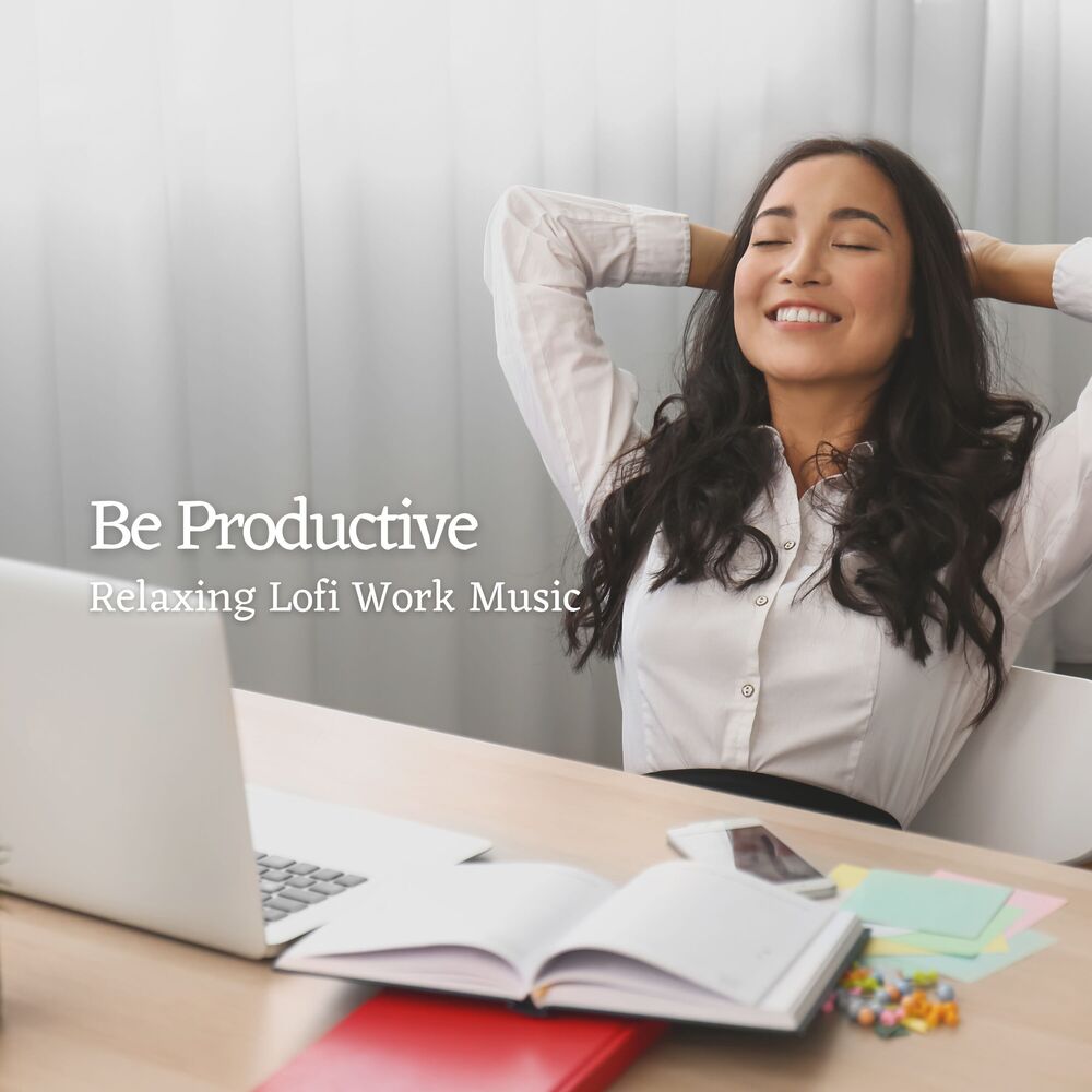Picture of Be Productive: Relaxing Lofi Work Music