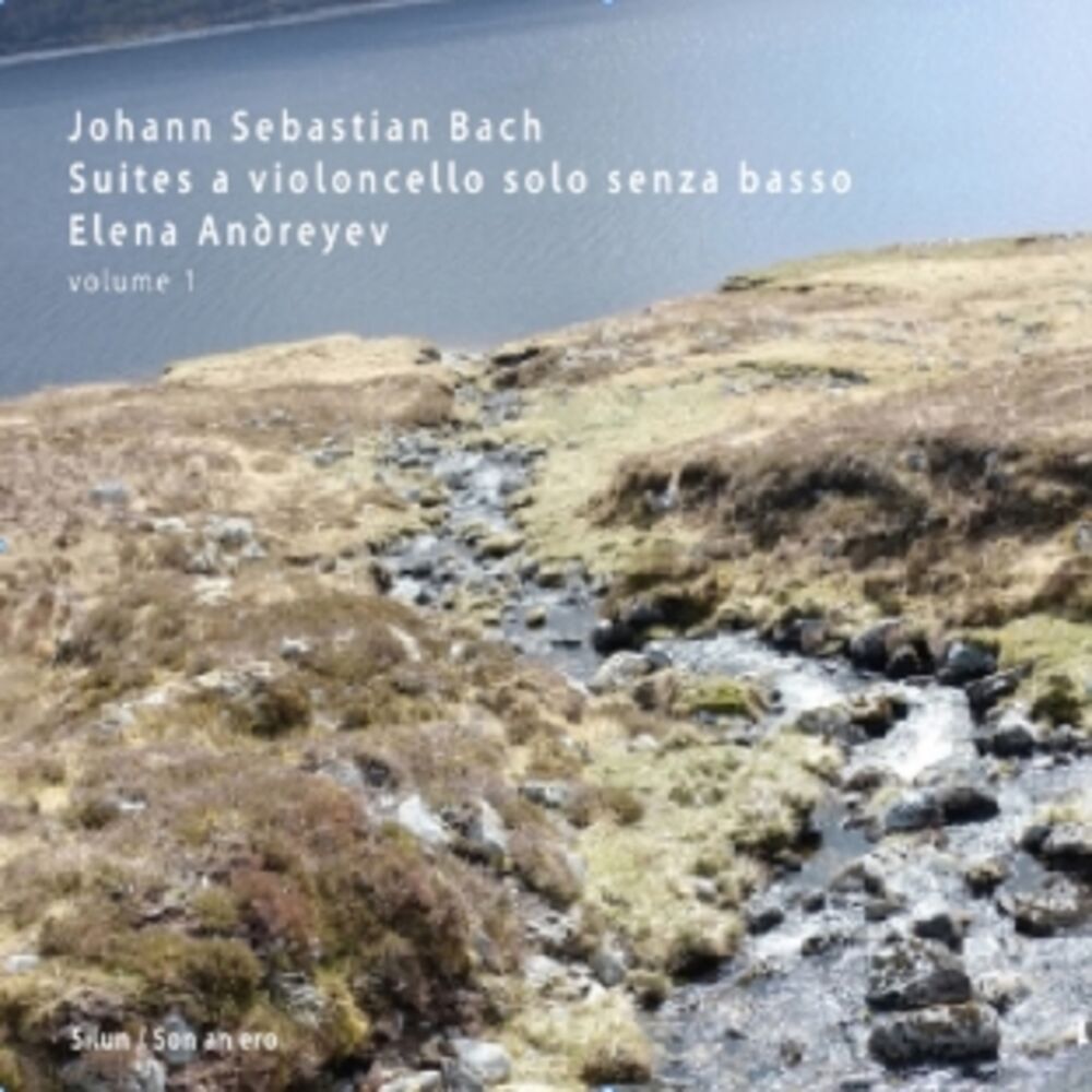 Picture of Elena Andreyev : Suites a violoncello solo senza basso - J.S. Bach