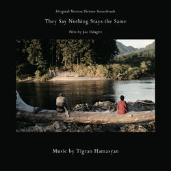 Cover of They Say Nothing Stays the Same (Original Motion Picture Soundtrack)