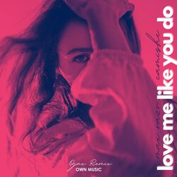 Cover of Love Me Like You Do (Ojax Remix)