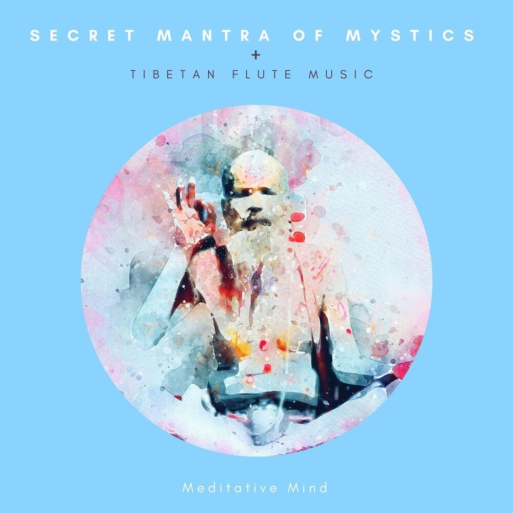 Picture of Secret Mantra of Mystics + Tibetan Flute Music