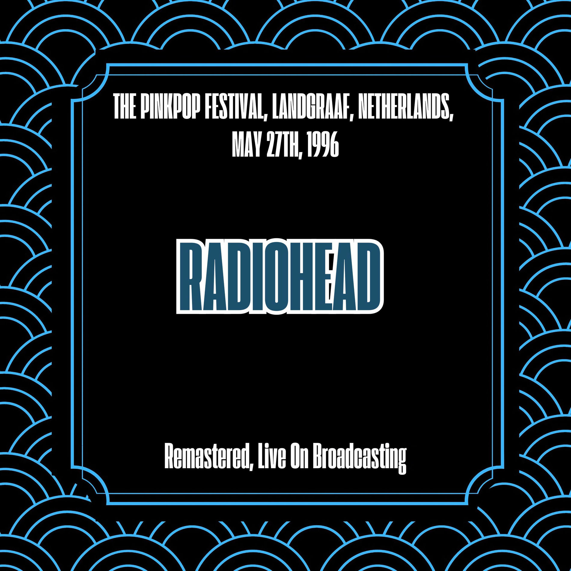 Album cover of The Pinkpop Festival, Landgraaf, Netherlands, May 27th, 1996 (Remastered, Live On Broadcasting)