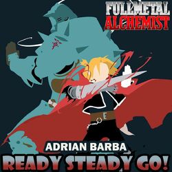 Cover of Ready Steady Go! (From "Fullmetal Alchemist") (Cover Latino)