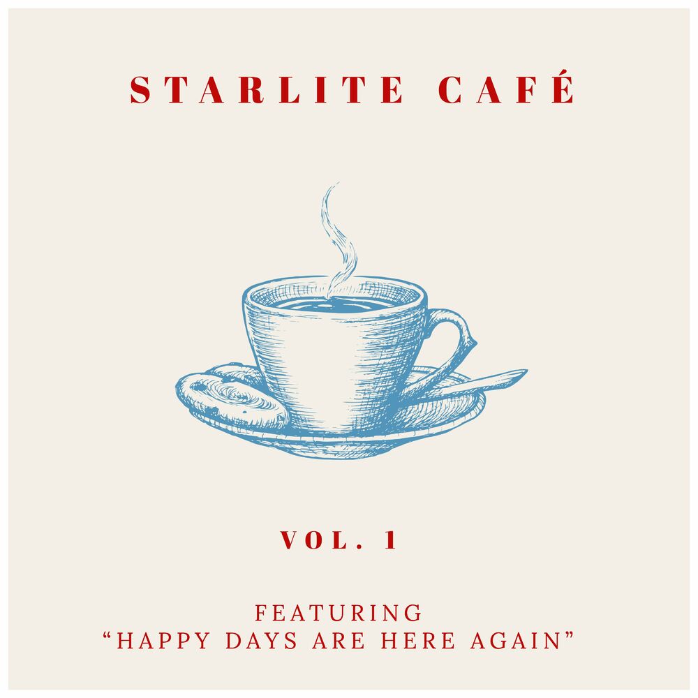 Picture of Starlite Cafe - Featuring "Happy Days Are Here Again" (Vol. 1)