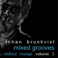 Cover of Mixed Grooves - Chillout Lounge Volume 3