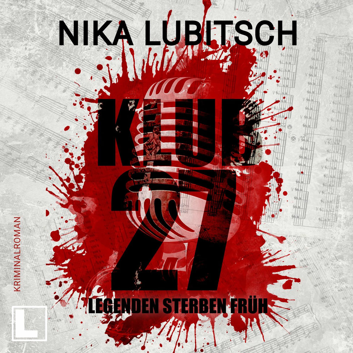 Album cover of Klub 27 - Legenden sterben früh (ungekürzt)
