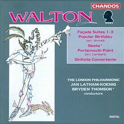 Cover of Walton: Façade Orchestral Suites Nos. 1, 2 and 3, Siesta, Sinfonia Concertante, Portsmouth Point - Arnold: Popular Birthday