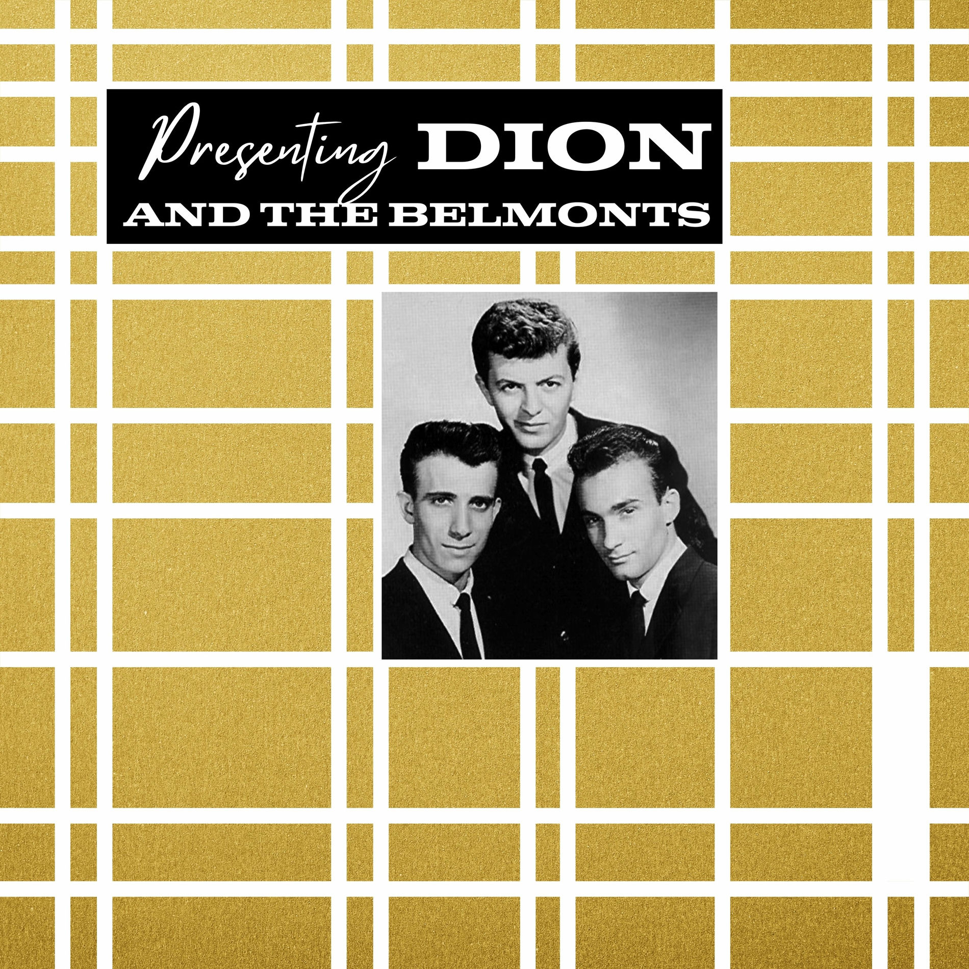 Album cover of Presenting Dion and The Belmonts