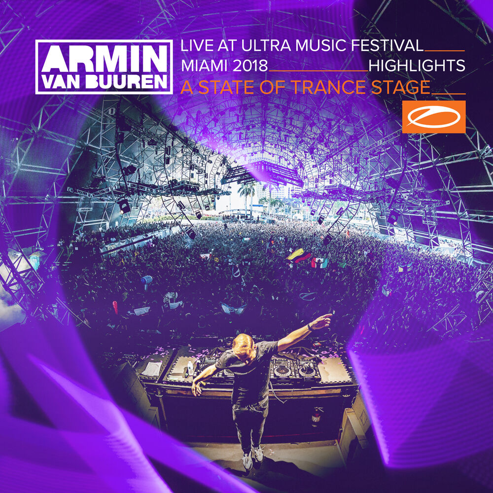 Picture of Live at Ultra Music Festival Miami 2018 (Highlights) (A State Of Trance Stage)