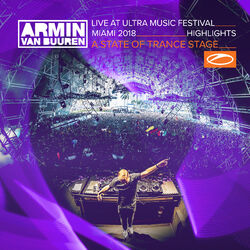 Cover of Live at Ultra Music Festival Miami 2018 (Highlights) (A State Of Trance Stage)